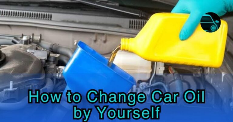 How to Change Car Oil by Yourself