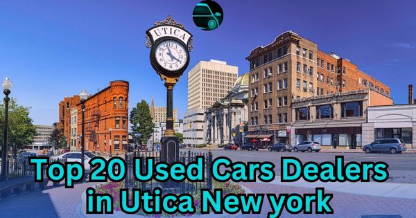 Top 20 Used Car Dealers in Utica, New York