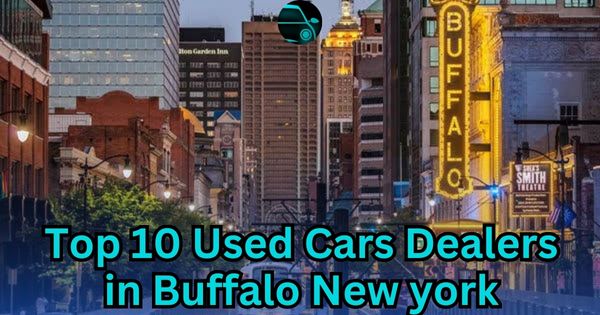 Top 10 Used Car Dealers in Buffalo, New York