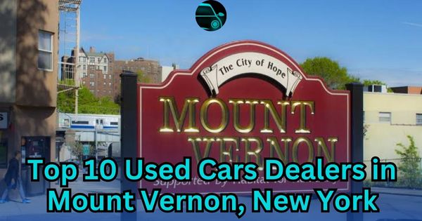 Top 10 Used Car Dealers in Mount Vernon, New York