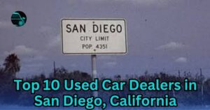 Top 10 Used Car Dealers in San Diego, California