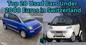 Top 20 Used Cars Under 2000 Euros in Switzerland