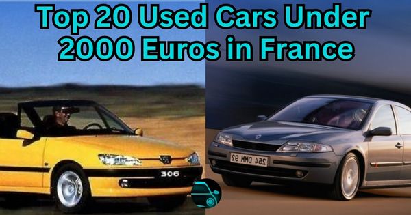 Top 20 Used Cars Under 2000 Euros in France