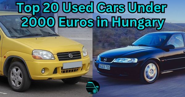 Top 20 Used Cars Under 2000 Euros in Hungary