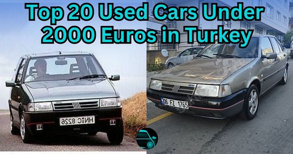 Top 20 Used Cars Under 2000 Euros in Turkey