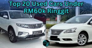 Top 20 Used Cars Under RM60K Ringgit