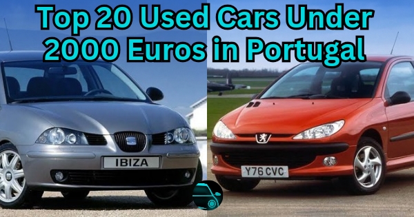 Top 20 Used Cars Under 2000 Euros in Portugal