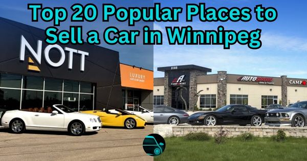 Top 20 Popular Places to Sell a Car in Winnipeg