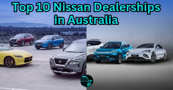 Top 10 Nissan Dealerships in Australia