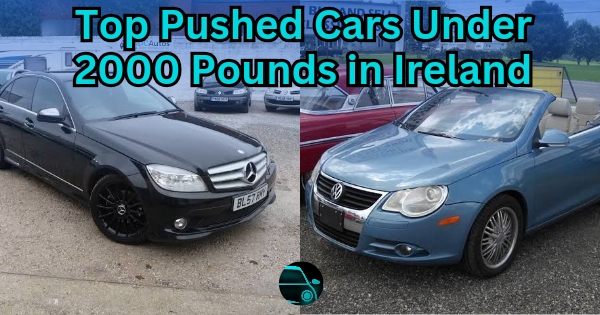 Top 20 Used Cars Under 2000 Pounds In Ireland