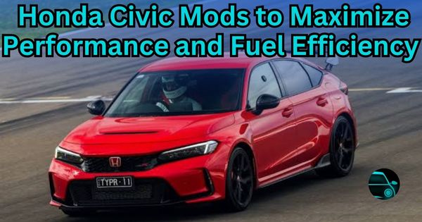 15 Best Honda Civic Mods to Maximize Performance and Fuel Efficiency