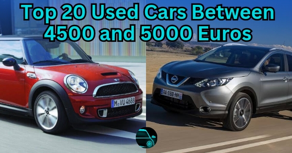 Top 20 Used Cars Between 4500 and 5000 Euros