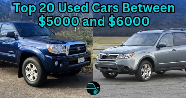 Top 20 Used Cars Between $5000 and $6000