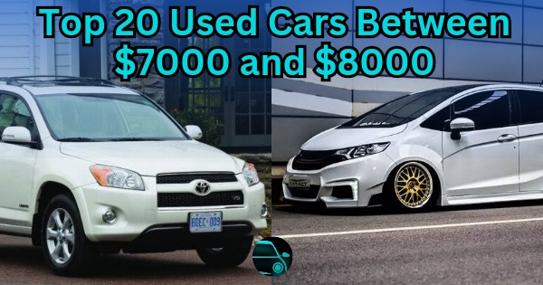 Top 20 Used Cars Between $7000 and $8000