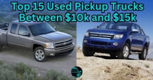 Top 15 Used Pickup Trucks Between $10k and $15k