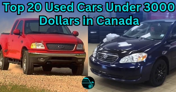 Top 20 Used Cars Under 3000 Dollars in Canada