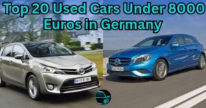 Top 20 Used Cars Under 8000 Euros in Germany