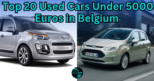 Top 20 Used Cars Under 5000 Euros in Belgium