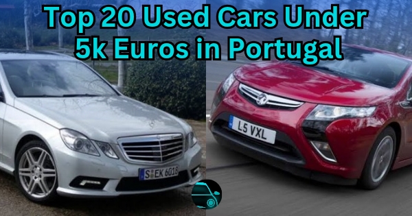 Top 20 Used Cars Under 5000 Euros in Portugal