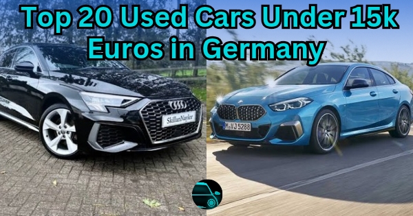 Top 20 Used Cars Under 15k euros in Germany
