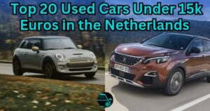 Top 20 Used Cars Under 15k euros in the Netherlands