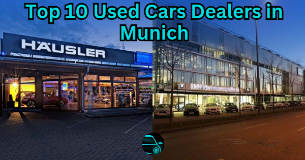 Top 10 Used Car Dealers in Munich